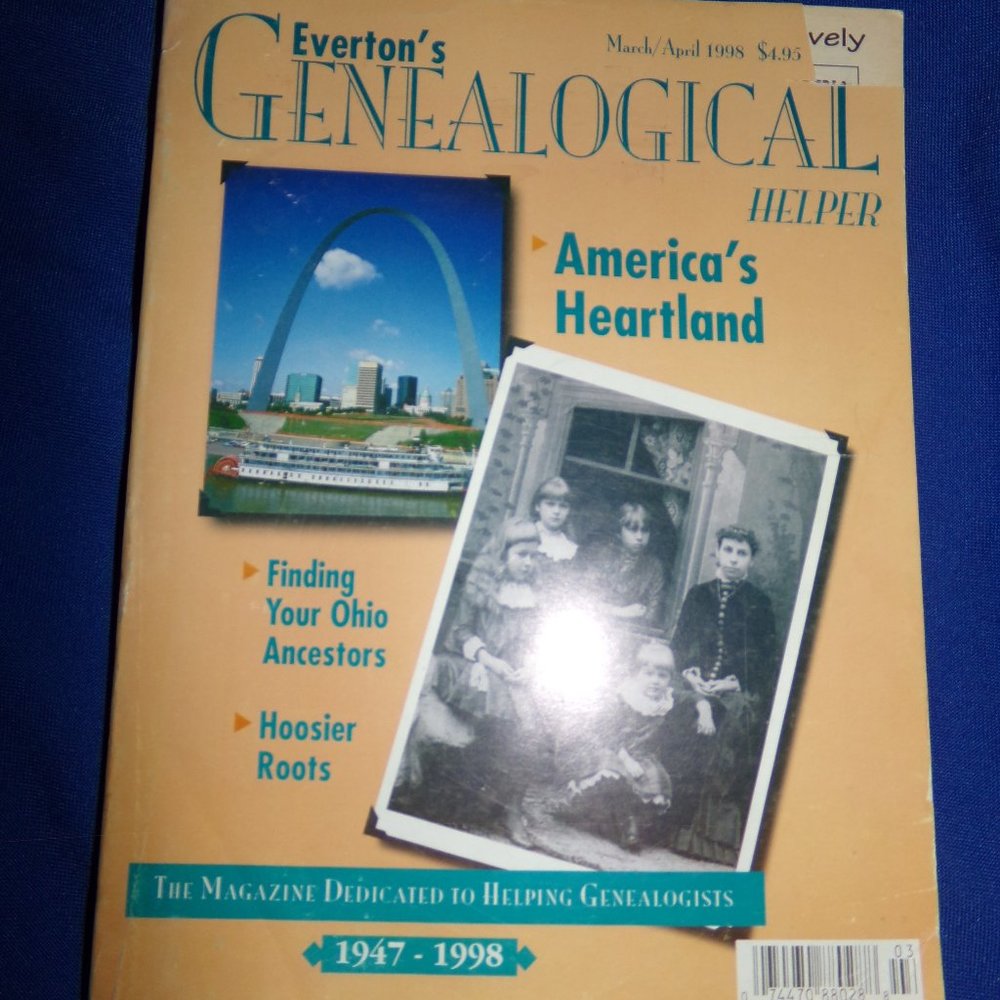 Everton's Genealogical Helper: March/April 1998 Ohio Genealogy Hoosier Roots